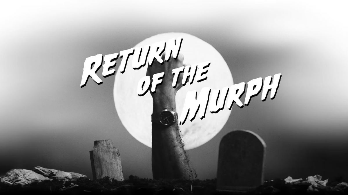 Return of the Murph